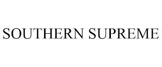 SOUTHERN SUPREME