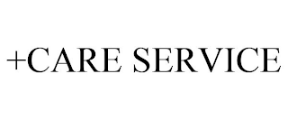 +CARE SERVICE