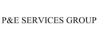 P&E SERVICES GROUP