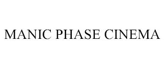 MANIC PHASE CINEMA