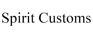 SPIRIT CUSTOMS