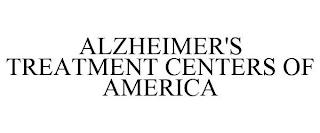 ALZHEIMER'S TREATMENT CENTERS OF AMERICA