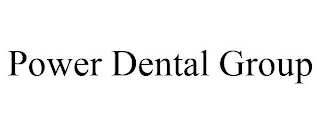 POWER DENTAL GROUP