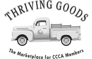 THRIVING GOODS THE MARKETPLACE FOR CCCA MEMBERS