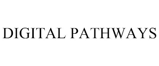 DIGITAL PATHWAYS