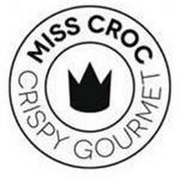 MISS CROC CRISPY GOURMET