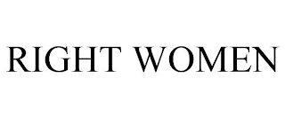 RIGHT WOMEN