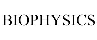 BIOPHYSICS