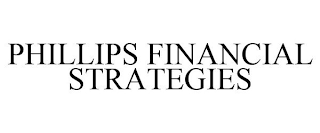 PHILLIPS FINANCIAL STRATEGIES