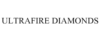 ULTRAFIRE DIAMONDS