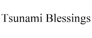 TSUNAMI BLESSINGS