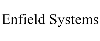 ENFIELD SYSTEMS