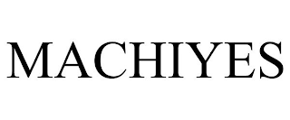 MACHIYES