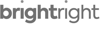 BRIGHTRIGHT