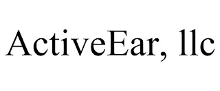 ACTIVEEAR, LLC