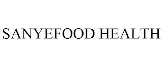 SANYEFOOD HEALTH