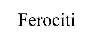 FEROCITI