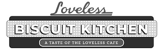 LOVELESS BISCUIT KITCHEN A TASTE OF THE LOVELESS CAFE