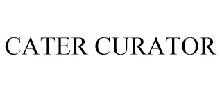 CATER CURATOR