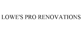 LOWE'S PRO RENOVATIONS