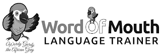 WORD OF MOUTH LANGUAGE TRAINER WORDY GORDY THE AFRICAN GREY