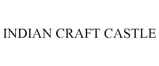 INDIAN CRAFT CASTLE