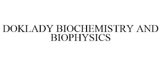 DOKLADY BIOCHEMISTRY AND BIOPHYSICS