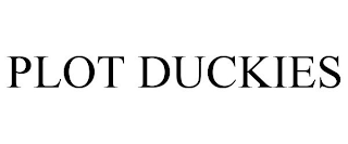 PLOT DUCKIES