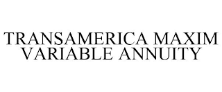 TRANSAMERICA MAXIM VARIABLE ANNUITY