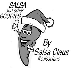 SALSA AND OTHER GOODIES BY SALSA CLAUS #SALSACLAUS