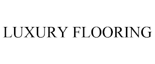 LUXURY FLOORING