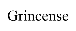 GRINCENSE