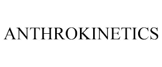 ANTHROKINETICS