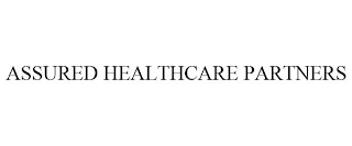 ASSURED HEALTHCARE PARTNERS