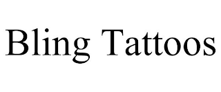 BLING TATTOOS