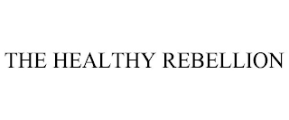 THE HEALTHY REBELLION