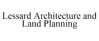 LESSARD ARCHITECTURE AND LAND PLANNING