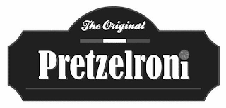 THE ORIGINAL PRETZELRONI