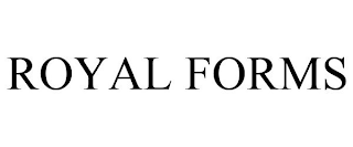 ROYAL FORMS
