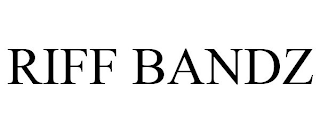 RIFF BANDZ
