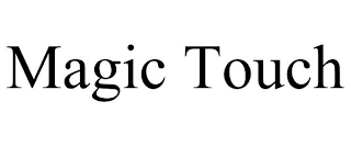 MAGIC TOUCH