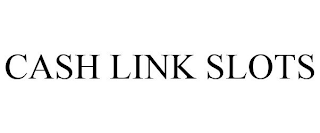 CASH LINK SLOTS