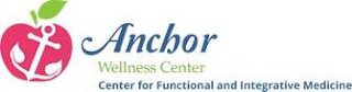 ANCHOR WELLNESS CENTER CENTER FOR FUNCTIONAL AND INTEGRATIVE MEDICINE