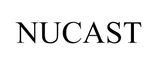 NUCAST