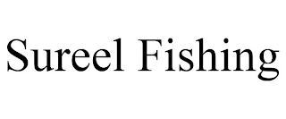 SUREEL FISHING