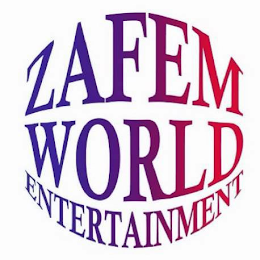 ZAFEM WORLD ENTERTAINMENT