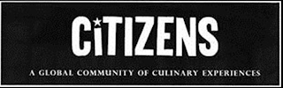 CITIZENS A GLOBAL COMMUNITY OF CULINARYEXPERIENCES