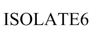 ISOLATE6