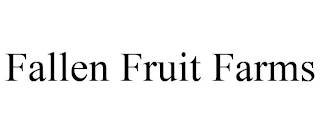 FALLEN FRUIT FARMS