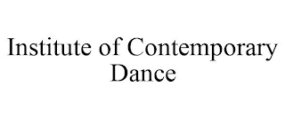 INSTITUTE OF CONTEMPORARY DANCE